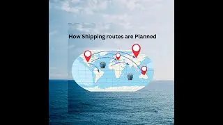 How shipping Routes are Planned