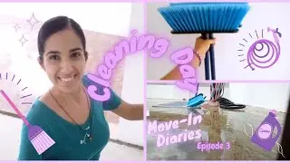 Cleaning Day! | Move-In Diaries Episode 3