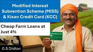 KCC  & MISS (Modified Interest Subvention Scheme )  | Short-Term Credit for Farmers | UPSC IAS 2025