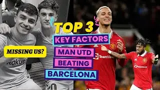 TOP 3 KEY FACTORS IN MANCHESETER UNITED'S WIN OVER BARCELONA!! #manchesterunited #europaleague