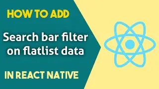 how to add search bar filter on flatlist data in  react native expo