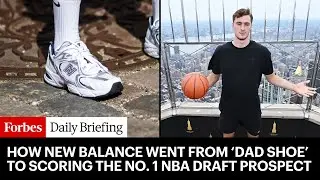 Here's How New Balance Went From &lsquo;Dad Shoe&rsquo; To Scoring The No. 1 NBA Draft Prospect