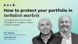 Navigating Market Volatility: Portfolio Protection Strategies Using Structured Notes