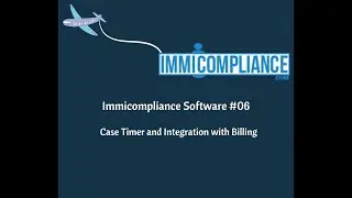 Case Timer and Integration with Billing | Immicompliance software