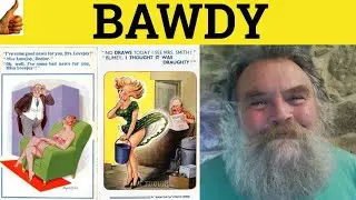 🔵 Bawdy Bawdily - Bawdy Meaning - Bawdily Examples - Bawdy Definition - GRE 3500 Vocabulary