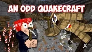 Minecraft Quakecraft with Oddmast