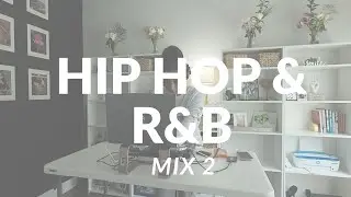 MIX 2: R&B Mix