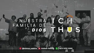 Culto Familiar en vivo | ICHTHUS VALDIVIA | #NuestraFamiliadeDios