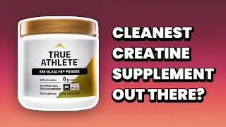 Is This The Cleanest Creatine Supplement Out There? | True Athlete Kre Alkalyn Creatine Powder