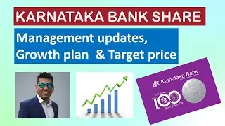 Karnataka Bank Share - Management updates, Growth Plans  | Target Price