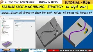 Autodesk Powermill Feature Slot Machining |2d VMC Programming| Feature Group |Tutorial-#56 In Hindi
