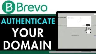 How to Authenticate a Domain in Brevo 2025 (QUICK GUIDE)
