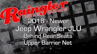 2018 - Newer Jeep Wrangler JLU Behind Rear Seats Upper Barrier Net