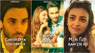 Chhod Diya Fullscreen WhatsApp Status | Arijit Singh | Main Tha Musafir | Sad Status | SiddStatus