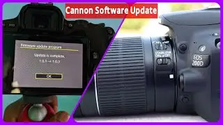 Canon 200D Or Any Other Canon Camera Firmware  Update Process