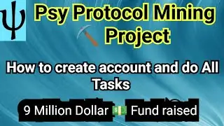 Psy Protocol Incubation project || create Psy Protocol account 