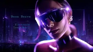 AILONA  _ EDM NEON NERVE (EDM / Dance)