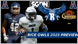 Rice Owls 2025 Team Preview | The College Football Experience