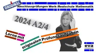 Abschlussprüfung 2024 A2/4 - BW Realschule Mathematik