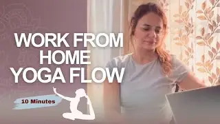 Work From Home | 10-Min Desk Yoga Flow to Relax & Refresh