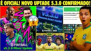 OFICIAL! 🚨 NOVO UPDATE 5.3.0 CONFIRMADO NO eFOOTBALL 2026 😱