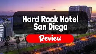 Hard Rock Hotel San Diego Review - Is It Good?