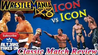 CLASSIC MATCH REVIEW! Hulk Hogan vs The Rock! Wrestlemania 18! Icon vs Icon!
