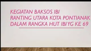 memperingati HUT IBI yg ke 69 Ranting Pontianak Utara Kota Pontianak