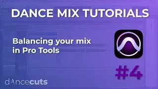 Properly Balance Your Mix - Pro Tools