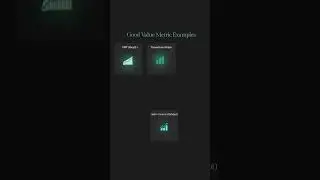 Good Value Metric vs Bad Value Metric