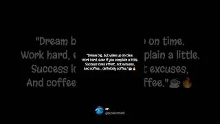 work hard, stay caffeinated.☕🔥  @quotecorner0  #bigdream #coffeelover #views #viral #support