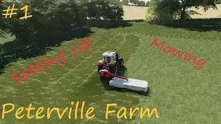 Peterville Farm| Grass Work and Setting Up| Ep 1| Fs19