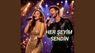Her Şeyim Sendin