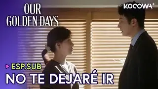 Me Gustas. No Te Vayas… Confesión De Jeong Il Woo 💘 | Nuestros días dorados EP24 | KOCOWA+ ESPAÑOL