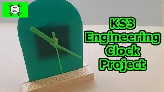 Clock Project KS3 Engineering Technology