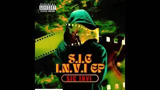 Sic Invi - S.I.C. I.N.V.I. (Prod. by JKing808)