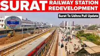 Surat Railway Station Development Update | Udhna Railway Station Update | Surat MMTH #4k