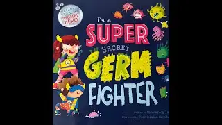 I'm a super secret GERM fighter! | Story about hygiene