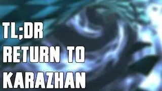 TL;DR - Return to Karazhan - Walkthrough/Commentary