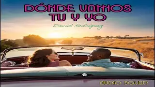 D&oacute;nde Vamos Tu Y Yo