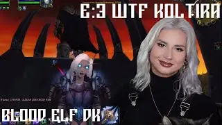 WTF Koltira? Level a Death Knight with Me Relaxing Playthrough Cataclysm Classic E3