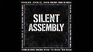 Silent Assembly- This is Hell (fuck ice, fuck 12)