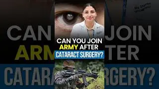 Can You Join Army After Cataract Surgery? 👁️ | Defence Medical Test Explained