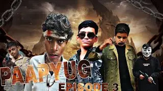 PAAPYUG Episode 3 Bhai ka badla #ombhai #trending #youtube#episode 