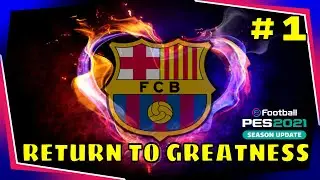 NEW SERIES! | RETURN TO GREATNESS - PES 2021 MASTER LEAGUE | EP1