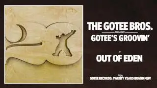 The Gotee Brothers (feat. Hollyn & GabeReal) - Gotee's Groovin' [AUDIO]