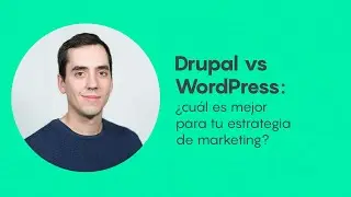 Drupal vs WordPress: ¿cuál es el mejor para tu estrategia de marketing?