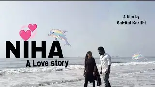 Niha ❤️A love story | Telugu short film 2025 | comedy Love short film | Director by Saivital Kanithi
