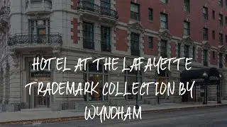 Hotel at the Lafayette Trademark Collection by Wyndham Review - Buffalo , United States of America