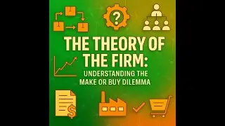 Make or Buy? The Strategy Behind Apple, Tesla & The Gig Economy (Theory Explainer)